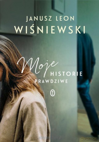 Moje Historie Prawdziwe - Jausz L. Wiśniewski [KSIĄŻKA]