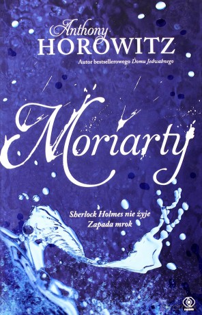 Moriarty - Anthony Horowitz [KSIĄŻKA]