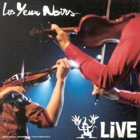 Yeux Noirs (Les): Live [CD]
