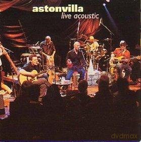 Astonvilla: Live Acoustic [CD]