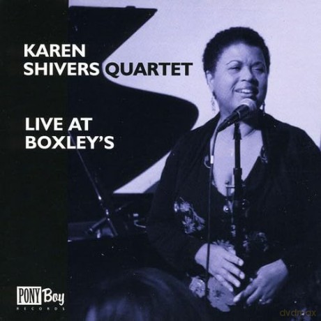Shivers,Karen: Live At Boxley's [CD]