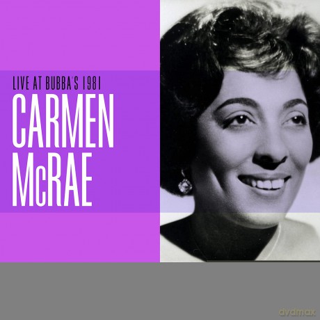 Mcrae,Carmen: Live At Bubba's 1981 [CD]