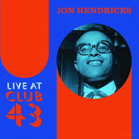 Hendricks,Jon: Live At Club 43 [2CD]