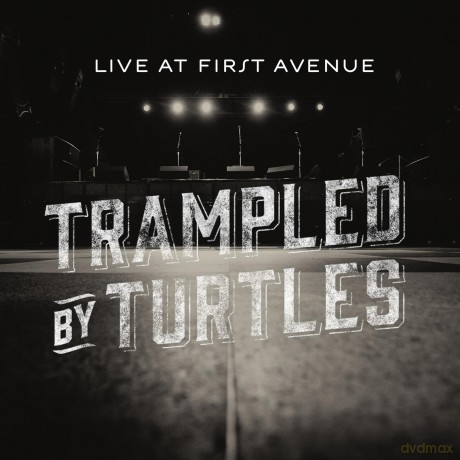 Trampled By Turtles: Live At First Avenue [2CD]