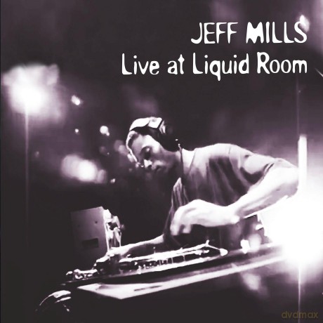 Jeff Mills: Live At Liquid Room [CD]