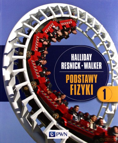Podstawy Fizyki Tom 1 - David Halliday [KSIĄŻKA]