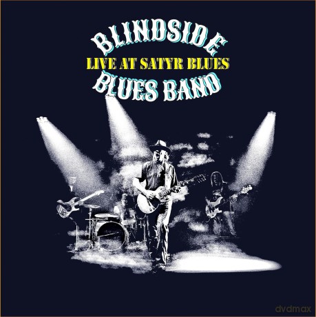 Blindside Blues Band: Live At Satyr Blues [CD]