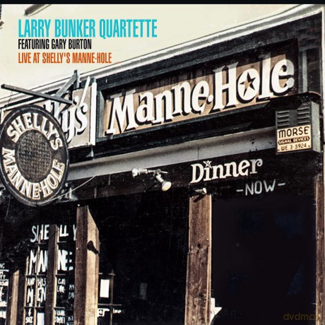 Bunker,Larry: Live At Shelly's Manne-Hole [CD]
