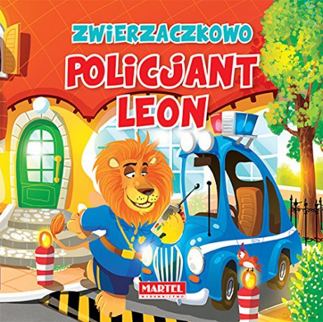 Policjant Leon W Zwierzaczkowie - Wiesław Drabik, Aleksander Jasiński [KSIĄŻKA]