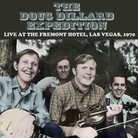 Doug Dillard Expedition The: Live At The Fremont Hotel Las Vegas 1970 [CD]