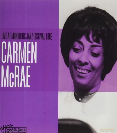 Mcrae,Carmen: Live At The Montreaux Jazz Festival 1982 [CD]