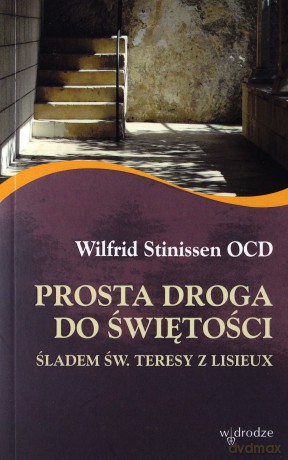 Prosta Droga Do Świętości - Wilfrid Stinissen [KSIĄŻKA]