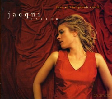 Naylor,Jacqui: Live At The Plush Room [CD]