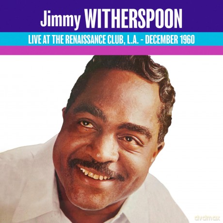Witherspoon,Jimmy: Live At The Renaissance 1960 [CD]