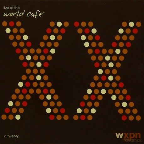 Live At The World Cafe, Vol. 20- [CD]