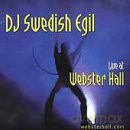Dj Swedish Egil: Live at Webster Hall [CD]