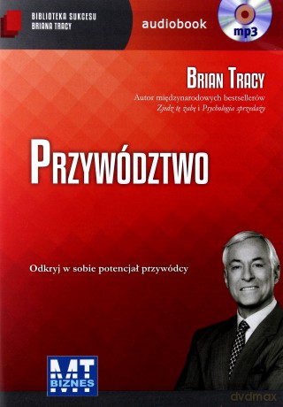 Przywództwo - Brian Tracy [AUDIOBOOK] [CD-MP3]