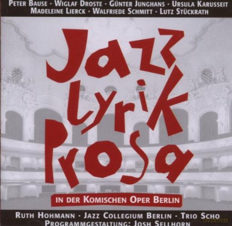 Jazz Lyrik Prosa: Live Aus Der Komischen Oper 07 [CD]
