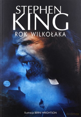 Rok Wilkołaka - Stephen King [KSIĄŻKA]