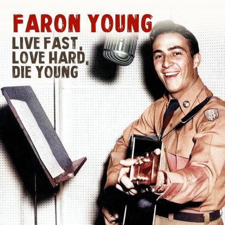 Young,Faron: Live Fast Love Hard Die Young [CD]