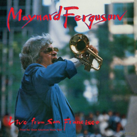 Maynard Ferguson: Live From San Francisco [CD]