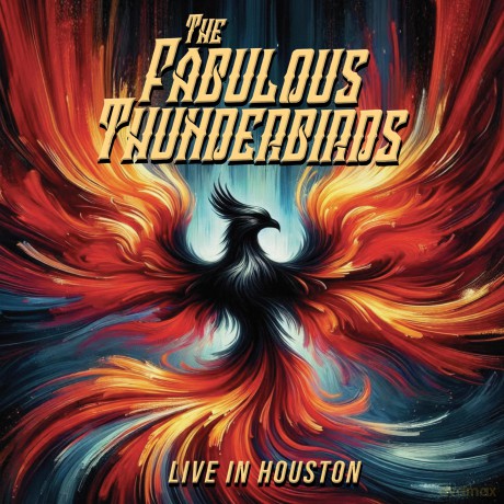 Fabulous Thunderbirds: Live In Houston [CD]