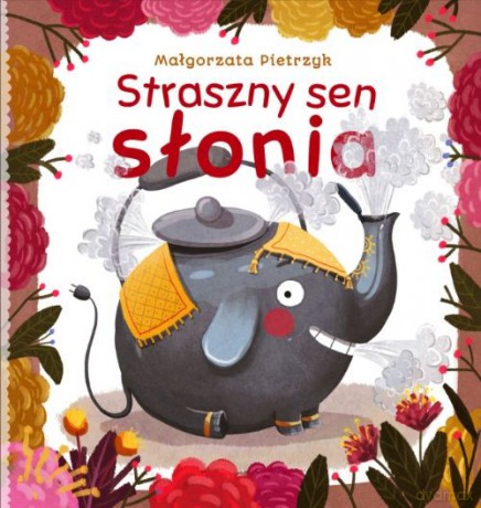 Straszny Sen Słonia - Małgorzata Pietrzyk [KSIĄŻKA]