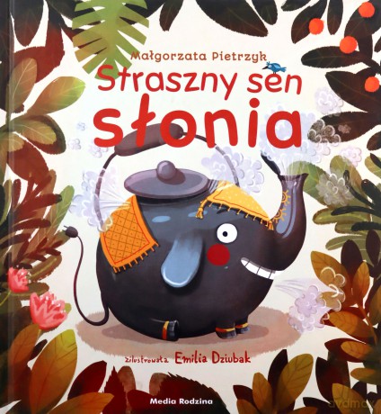 Straszny Sen Słonia - Małgorzata Pietrzyk [KSIĄŻKA]
