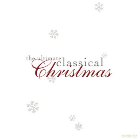 The Ultimate Classical Christmas [CD]