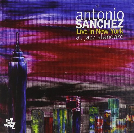 Sanchez,Antonio: Live In New York [2CD]
