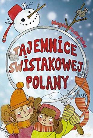 Tajemnice Świstakowej Polany - Magda Podbylska [KSIĄŻKA]