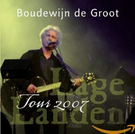 Boudewijn De Groot: Live-in de Lage Landen 2007 [CD]
