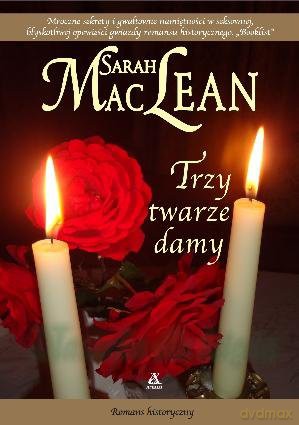 Trzy Twarze Damy - Sarah Maclean [KSIĄŻKA]