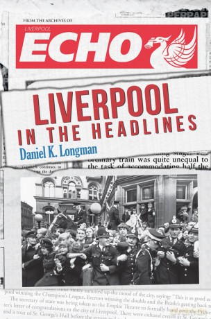 Liverpool In The Headlines [KSIĄŻKA]