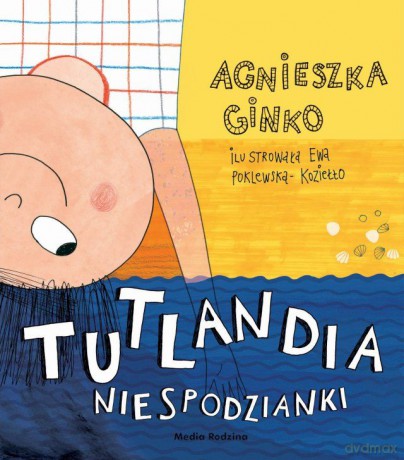 Tutlandia Niespodzianki - Agnieszka Ginko [KSIĄŻKA]