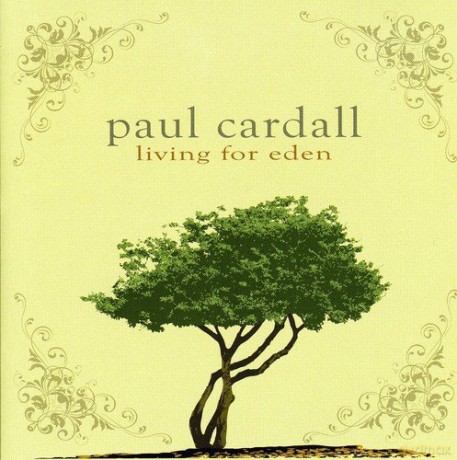 Cardall,Paul: Living For Eden [2CD]