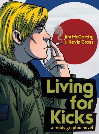 Living for Kicks a Mods Graphic Novel [KSIĄŻKA]