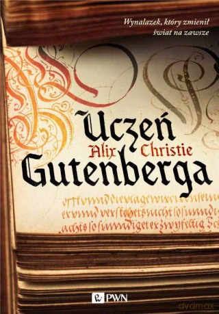 Uczeń Gutenberga - Alix Christie [KSIĄŻKA]