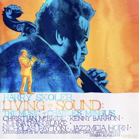 Skoler,Harry: Living In Sound: The Music Of Charles Mingus [CD]