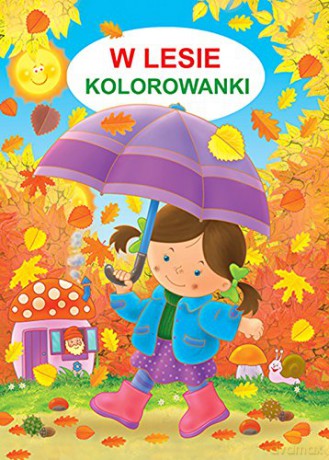 W Lesie Kolorowanka - Jarosław Żukowski [KSIĄŻKA]
