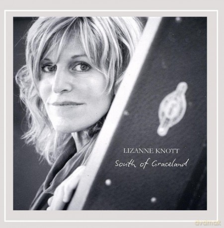 Lizanne Knott-South Of Graceland: Lizanne Knott-South Of Graceland [CD]