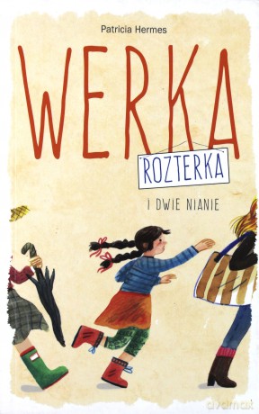 Werka Rozterka I Dwie Nianie - Patricia Hermes [KSIĄŻKA]