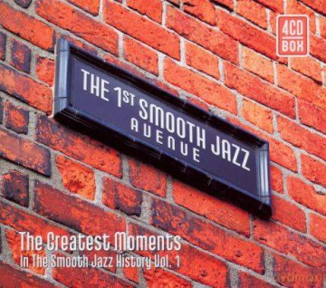 The 1st Smooth Jazz Avenue The Greatest Moments in the Smooth Jazz History vol. 1 [4CD]