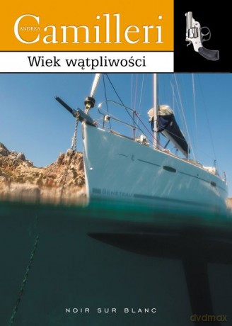 Wiek Wątpliwości - Andrea Camilleri [KSIĄŻKA]