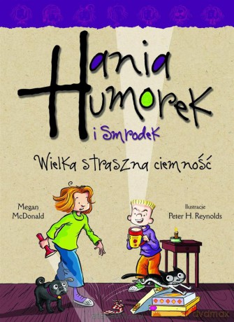 Wielka Straszna Ciemność Hania Humorek I Smrodek - Megan Mcdonald [KSIĄŻKA]