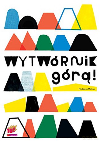 Wytwórnik Górą - Madalena Matoso [KSIĄŻKA]