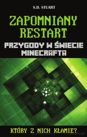 Przygody w świecie Minecrafta. Tom 8. Zapomniany restart - S.D. Stuart [KSIĄŻKA]