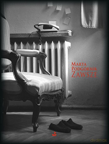 Zawsze - Marta Podgórnik [KSIĄŻKA]