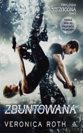 Zbuntowana Okładka Filmowa - Veronica Roth [KSIĄŻKA]