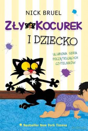 Zły Kocurek I Dziecko - Nick Bruel [KSIĄŻKA]
